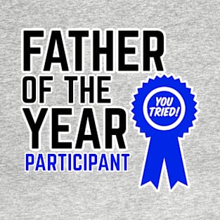 Father of the Year Participation Ribbon T-Shirt